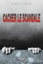 Cacher le scandale