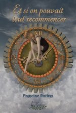 Et si on pouvait tout recommencer