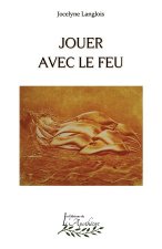 Jouer avec le feu