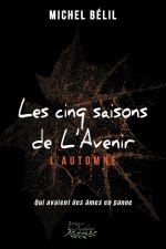 Les cinq saisons de L'Avenir
