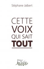 Cette voix qui sait tout