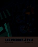 Les pierres à feu