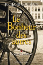 Le bonheur des autres - Le destin de Mélina