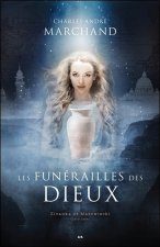 Les funérailles des Dieux Tome 1 - Zivanka de Mazowiecki