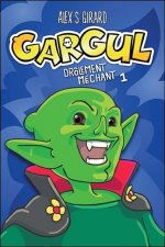 Gargul - Drôlement méchant 1