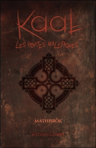 Kaal - Les portes maléfiques Tome 2 - Mathisbok