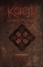 Kaal - Les portes maléfiques Tome 2 - Mathisbok