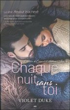 Chaque nuit sans toi Tome 2 - L'histoire de Caine et d'Addison - Amour inachevé