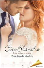 Côte Blanche Tome 3 - Entre ombre et lumière