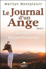 Le Journal d'un Ange Tome 2 - Amour inconditionnel