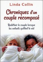 Chroniques d'un couple recomposé - Redéfinir le couple lorsque les enfants quittent le nid
