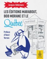 LES EDITIONS MARABOUT, BOB MORANE ET LE QUEBEC