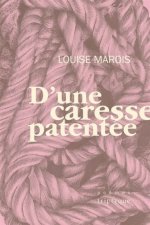 D'UNE CARESSE PATENTEE