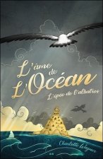 L'âme de l'Océan - L'épée de l'albatros Tome 1