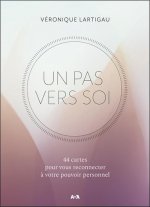 Un pas vers soi - 44 cartes pour vous reconnecter à votre pouvoir personnel