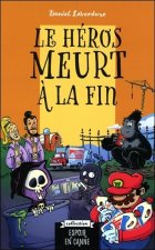 Le héros meurt à la fin
