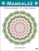 Mandalas à colorier - Douces pensées - Coeur joyeux