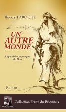 Un autre monde - Roman historique