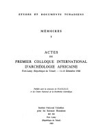 ACTES DU PREMIER COLLOQUE INTERNATIONAL D'ARCHEOLOGIE AFRICAINE. FORT -LAMY (REPUBLIQUE DU TCHAD), 1