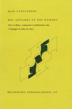 Des affaires et des hommes - Noirs et Blancs, commerçants et fonctionnaires dans l'Oubangui du début du siècle