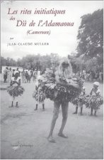 Les rites initiatiques des Dii de l'Adamaoua, Cameroun