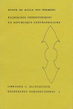 RECHERCHES PREHISTORIQUES EN REPUBLIQUE CENTRAFRICAINE