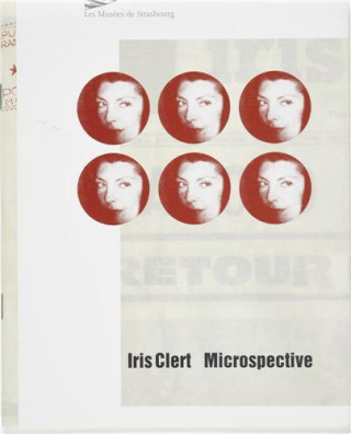 Iris Clert. Microspective