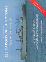 Les cargos de la victoire: l'épopée des Liberty ship