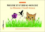 La Mousse i l’ocell mosca