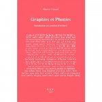 Graphies et phonies - introduction au système d'écriture