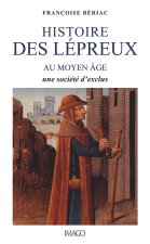 HISTOIRE DES LEPREUX AU MOYEN AGE