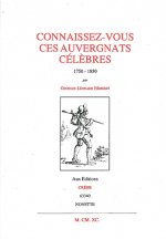 Connaissez-vous ces auvergnats celebres ? 1750-1850