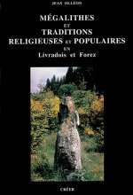 Megalithes et traditions religieuses en livradois forez