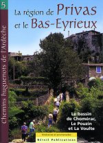 Chemins huguenots d’Ardèche, Itinéraires et promenades. Vol. 5-Privas