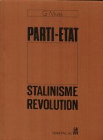 Parti-Etat, Stalinisme, Revolution