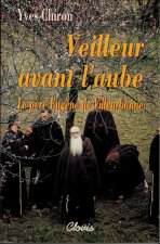 Veilleur avant l'aube - le Père Eugène de Villeurbanne