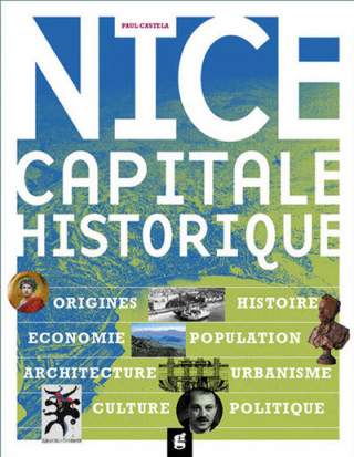 Nice, une capitale historique