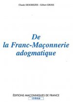 De la Franc-Maçonnerie adogmatique