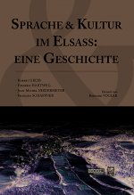Sprache & Kultur im Elsass : Eine Geschichte