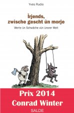 Irjends, zwische gescht un morje