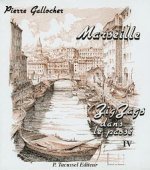 Marseille - zig-zags dans le passé