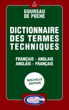 DICTIONNAIRE DES TERMES TECHNIQUES FRANCAIS/ANGLAIS - ANGLAIS/FRANCAIS
