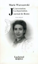 L'arrestation, La déportation. Journal de Rome
