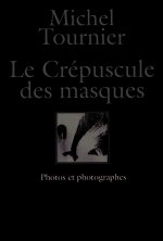 Le crépuscule des masques