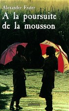 A LA POURSUITE DE LA MOUSSON