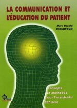 COMMUNICATION ET L'EDUCATION DU PATIENT:CONCEPTS ET METHODES
