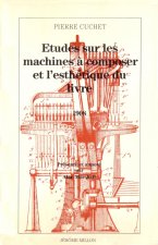 ETUDES SUR LES MACHINES A COMPOSER ET L'ESTHETIQUE...