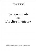 QUELQUES TRAITS DE L'EGLISE INTERIEURE