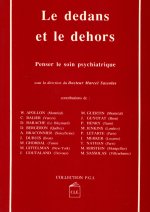 DEDANS ET LE DEHORS (LE)