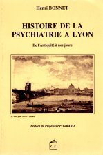 HISTOIRE DE/PSYCHIATRIE A LYON